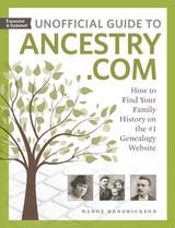 Unofficial Guide to Ancestry.com -  Nancy Hendrickson