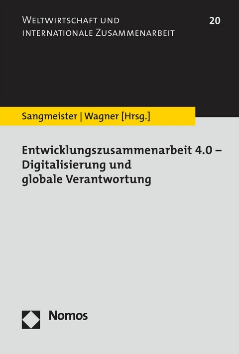 Entwicklungszusammenarbeit 4.0 - Digitalisierung und globale Verantwortung - 
