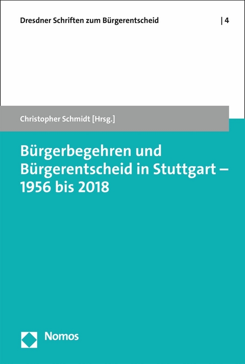 B&uuml;rgerbegehren und B&uuml;rgerentscheid in Stuttgart - 1956 bis 2018 - 