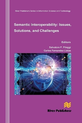 Semantic Interoperability Issues, Solutions, Challenges - 
