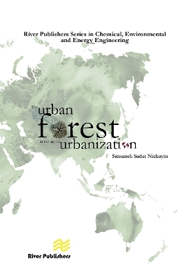The Urban Forest in the Age of Urbanisation - Samaneh Sadat Nickain