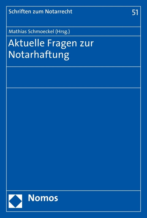 Aktuelle Fragen zur Notarhaftung - 