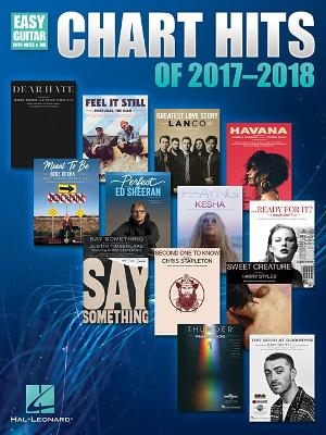 Chart Hits of 2017-2018 -  Hal Leonard Publishing Corporation