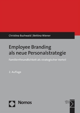 Employee Branding als neue Personalstrategie - Christina Buchwald, Bettina Wiener