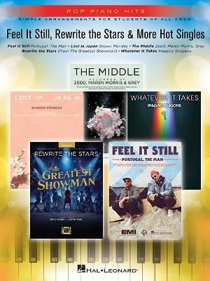 Feel it Still, Rewrite the Stars & More Hot Singles -  Hal Leonard Publishing Corporation