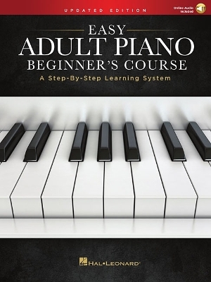 Easy Adult Piano Beginner's Course - Updated Ed.