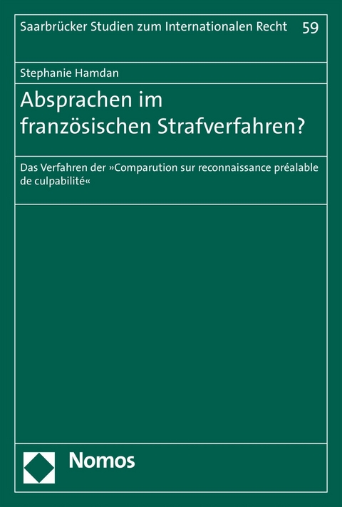 Absprachen im franz&ouml;sischen Strafverfahren? - Stephanie Hamdan