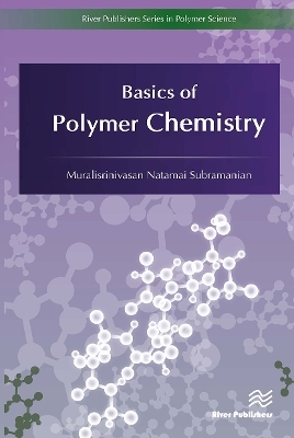 Basics of Polymer Chemistry - Muralisrinivasan Natamai Subramanian