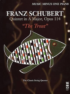 Quintet in A Major, Op. 114, D667 The Trout