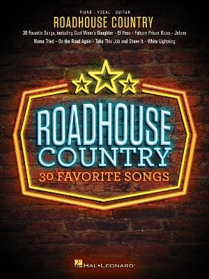 Roadhouse Country -  Hal Leonard Publishing Corporation