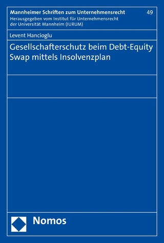 Gesellschafterschutz beim Debt-Equity Swap mittels Insolvenzplan