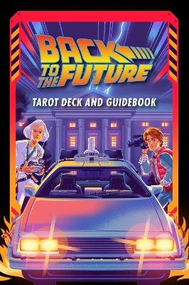 Back to the Future Tarot Deck and Guidebook - Insight Editions