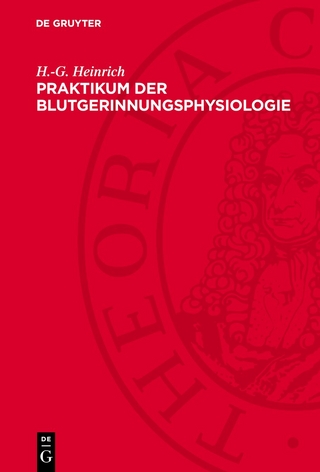 Praktikum der Blutgerinnungsphysiologie