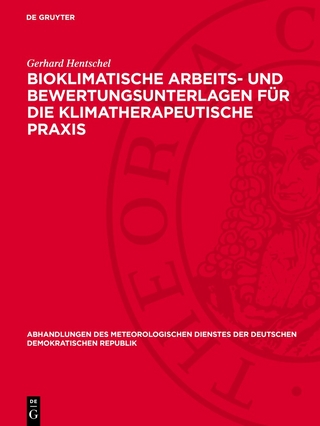 Bioklimatische Arbeits- und Bewertungsunterlagen für die klimatherapeutische Praxis