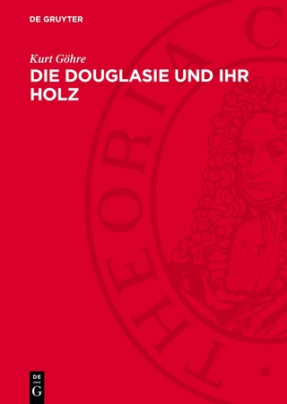 Die Douglasie und ihr Holz