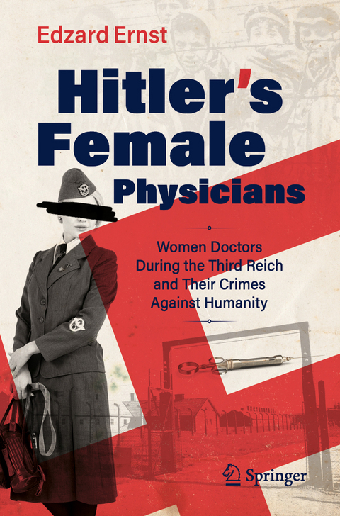Hitler&rsquo;s Female Physicians - Edzard Ernst