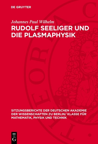 Rudolf Seeliger und die Plasmaphysik