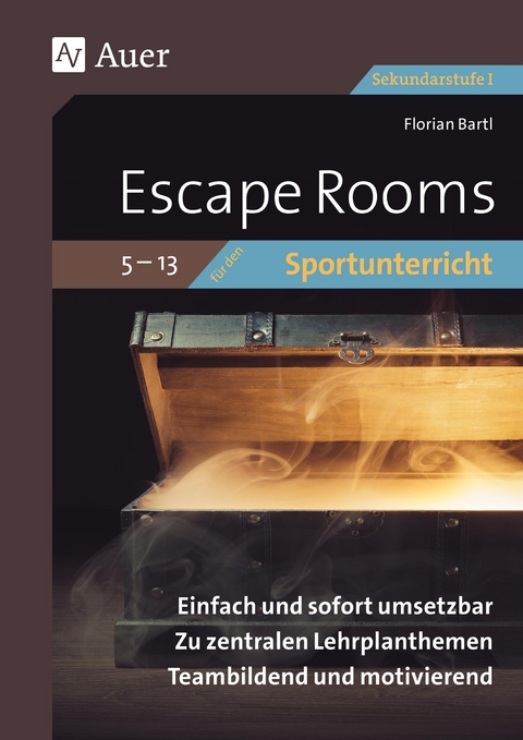 Escape Rooms f&uuml;r den Sportunterricht 5-13 - Florian Bartl