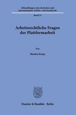 Arbeitsrechtliche Fragen der Plattformarbeit