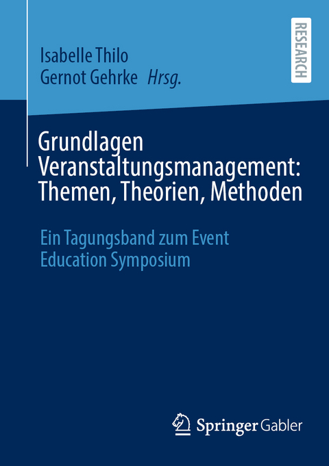 Grundlagen Veranstaltungsmanagement: Themen, Theorien, Methoden - 