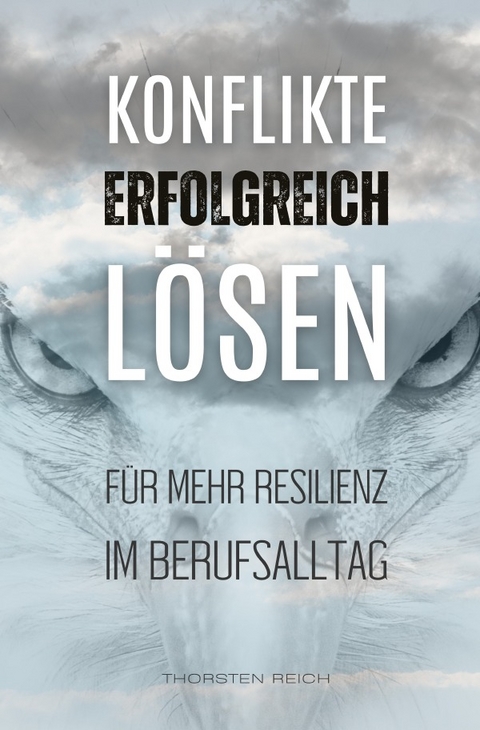 Konflikte erfolgreich l&ouml;sen - Thorsten Reich
