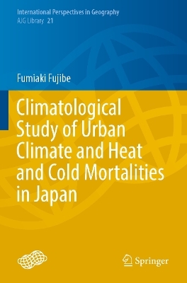 Climatological Study of Urban Climate and Heat and Cold Mortalities in Japan - Fumiaki Fujibe