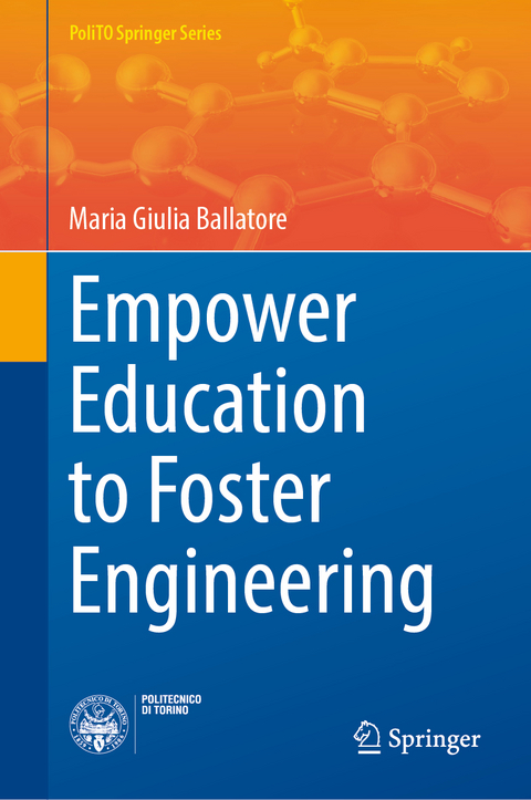 Empower Education to Foster Engineering - Maria Giulia Ballatore