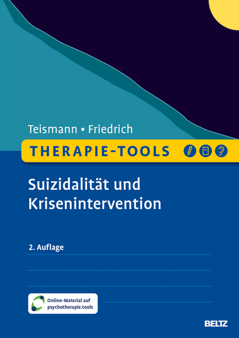 Therapie-Tools Suizidalit&auml;t und Krisenintervention - Tobias Teismann, S&ouml;ren Friedrich