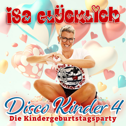 Isa Gl&uuml;cklich: Disco Kinder 4 - Die Kindergeburtstagsparty