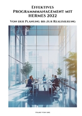 Effektives Programmmanagement mit HERMES 2022 - Franz von Arx