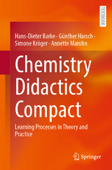 Chemistry Didactics Compact - Hans-Dieter Barke, G&uuml;nther Harsch, Simone Kr&ouml;ger, Annette Marohn