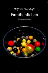 Familienlieben - Helfried Stockhofe