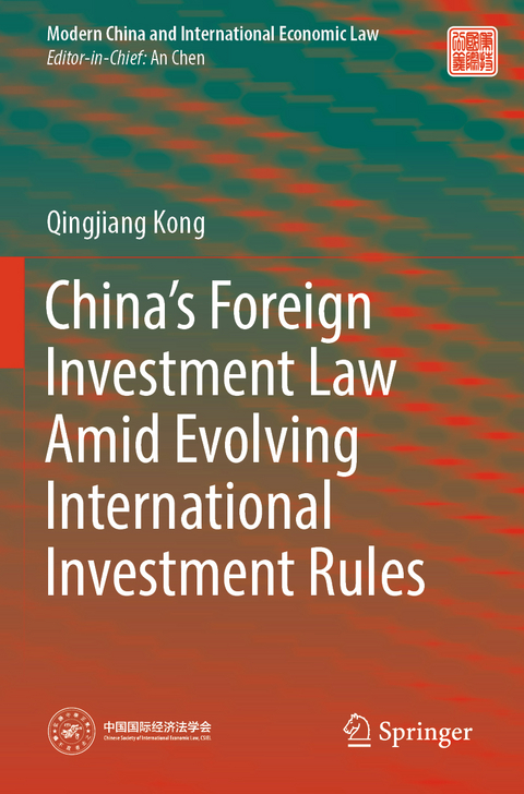 China&rsquo;s Foreign Investment Law Amid Evolving International Investment Rules - Qingjiang Kong