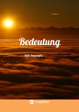 Bedeutung - Willi Stannartz