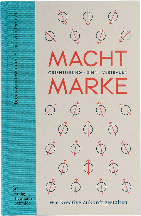 Macht Marke - Lucas von Gwinner, Dirk von Gehlen
