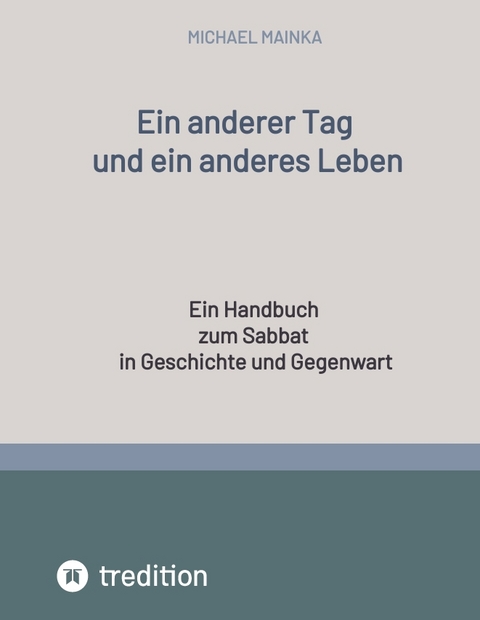Ein anderer Tag und ein anderes Leben - Michael Mainka