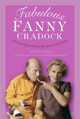 Fabulous Fanny Cradock - Clive Ellis