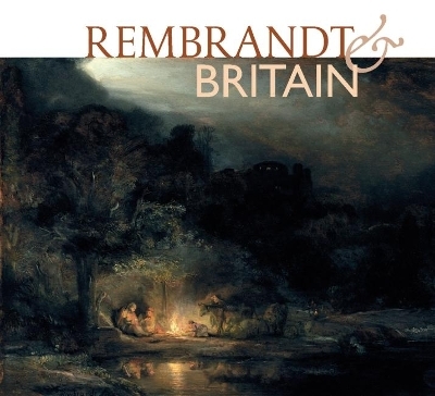 Rembrandt & Britain - Christian Tico Seifert