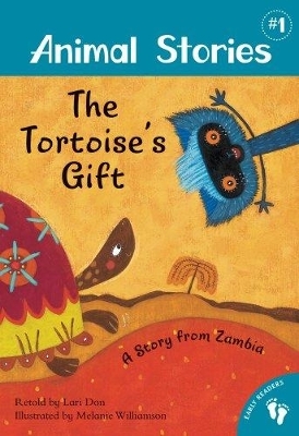 Animal Stories 1: The Tortoise's Gift - A Story from Zambia - Lari Don