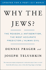 Why the Jews? - Prager, Dennis; Telushkin, Joseph