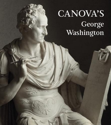 Canova's George Washington - Xavier Salomon
