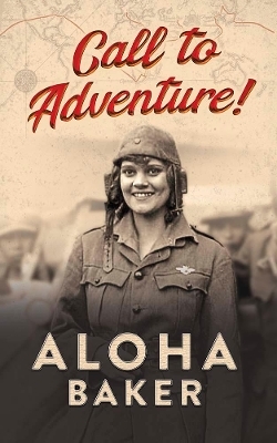 Call to Adventure! - Aloha Baker