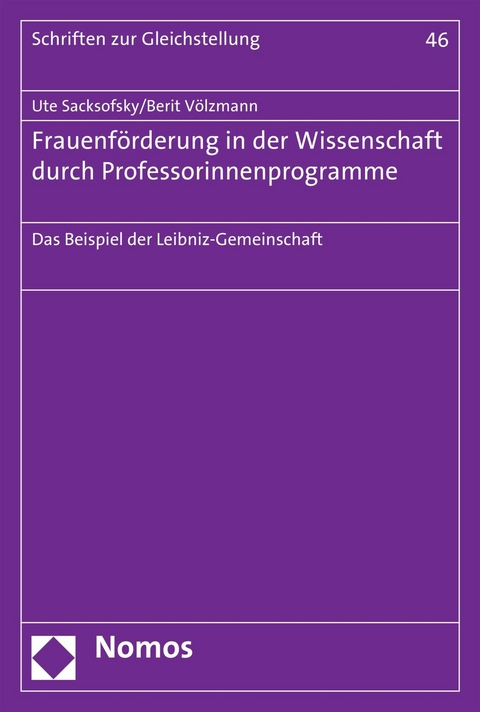 Frauenförderung in der Wissenschaft durch Professorinnenprogramme - Ute Sacksofsky, Berit Völzmann