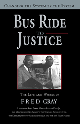 Bus Ride to Justice (Revised Edition) - Fred Gray