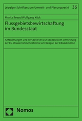 Flussgebietsbewirtschaftung im Bundesstaat - Moritz Reese, Wolfgang K&ouml;ck