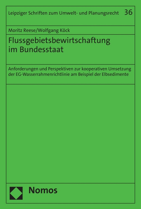 Flussgebietsbewirtschaftung im Bundesstaat - Moritz Reese, Wolfgang K&ouml;ck