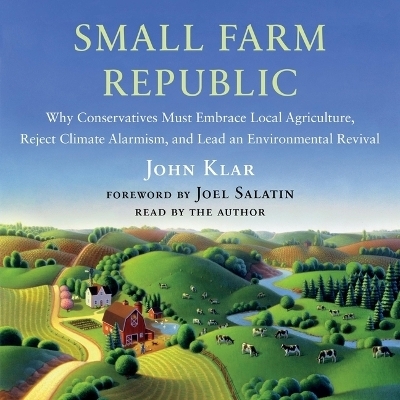 Small Farm Republic - John Klar