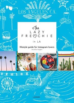 The Lazy Frenchie in LA - Aurelie Hagen