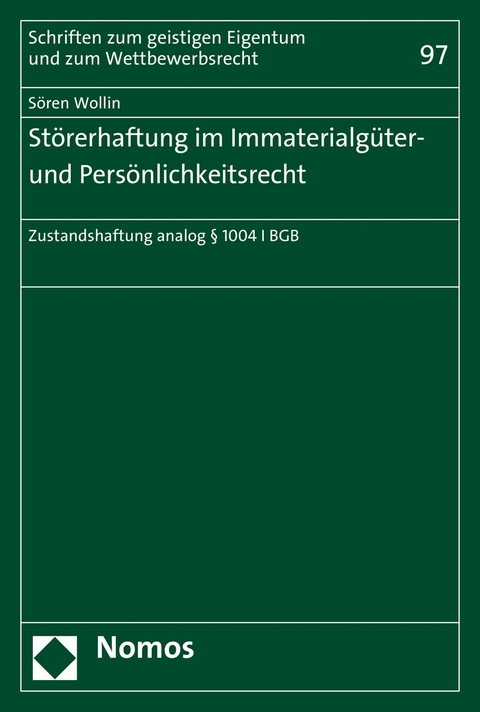 St&ouml;rerhaftung im Immaterialg&uuml;ter- und Pers&ouml;nlichkeitsrecht - S&ouml;ren Wollin