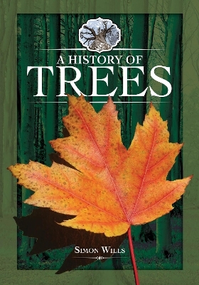 A History of Trees - Simon Wills